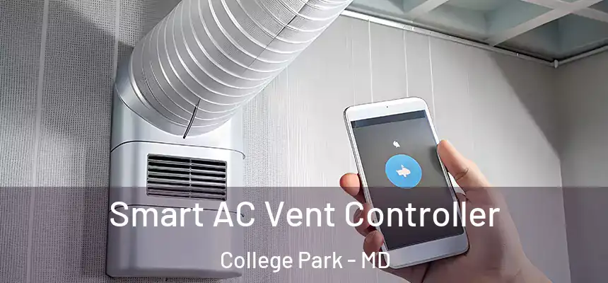 Smart AC Vent Controller College Park - MD